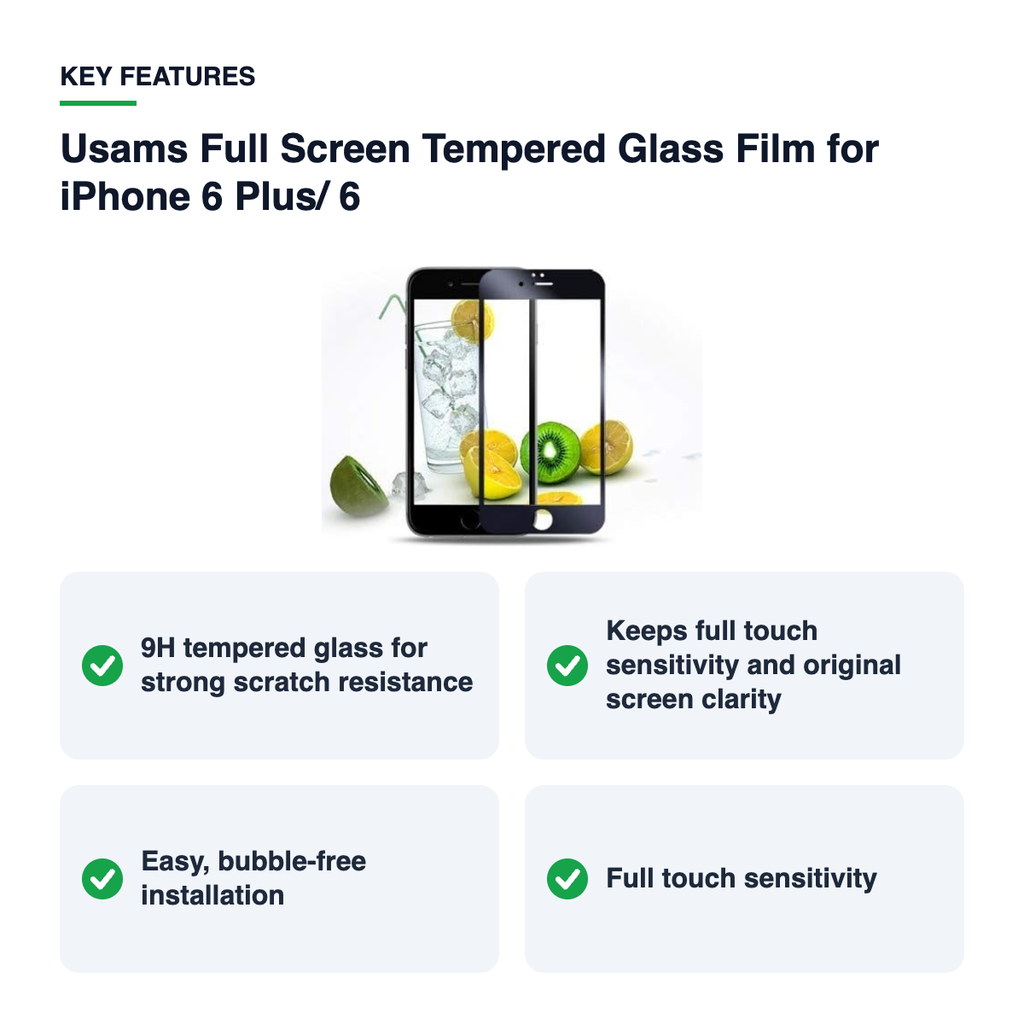 Key features – Usams Full Screen Tempered Glass Film for iPhone 6 Plus/ 6