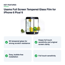 Key features – Usams Full Screen Tempered Glass Film for iPhone 6 Plus/ 6