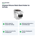 Key features – Ahastyle Silicone Watch Band Holder for AirPods