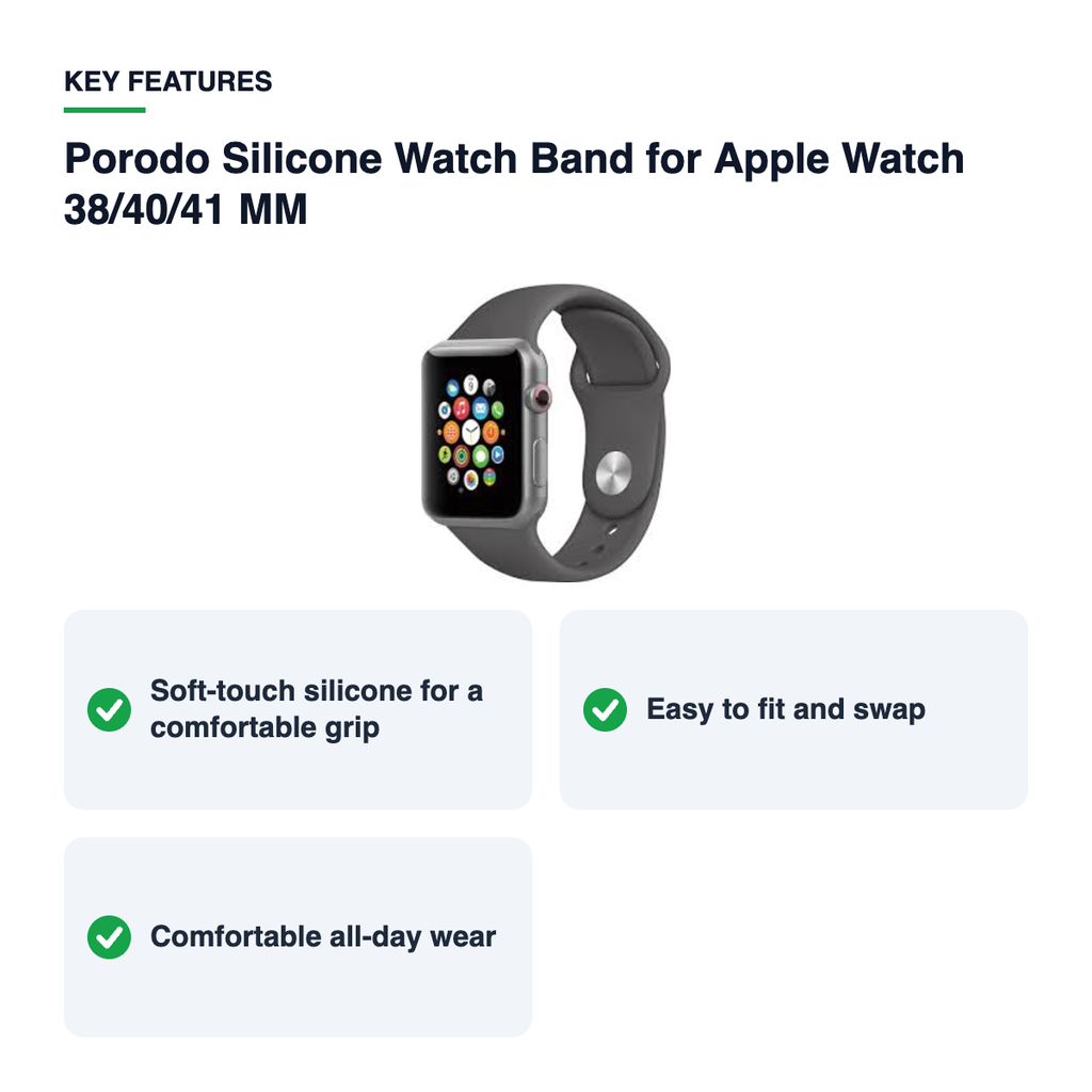 Key features – Porodo Silicone Watch Band for Apple Watch 38/40/41 MM