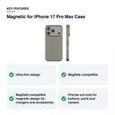 Key features – Magnetic for iPhone 17 Pro Max Case – Natural