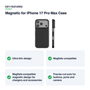 Key features – Magnetic for iPhone 17 Pro Max Case – Black