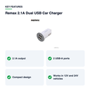 Key features – Remax 2.1A Dual USB Car Charger