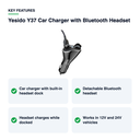 Key features – Yesido Y37 Car Charger with Bluetooth Headset